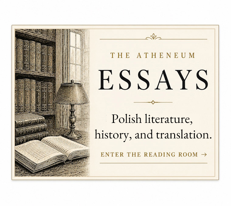 The Atheneum Essays — Exploring Polish literature, history, and translation